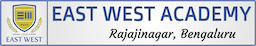 East West Academy School, Rajajinagar, Bangalore Admission, Fees & More